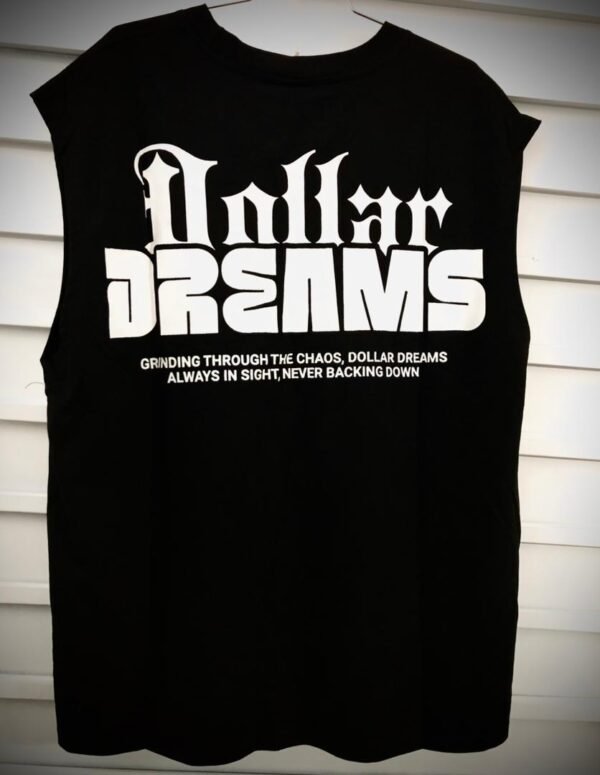 Camisa sin mangas con diseño personalizado estilo "streetwear" con la frase "Dollar Dreams"